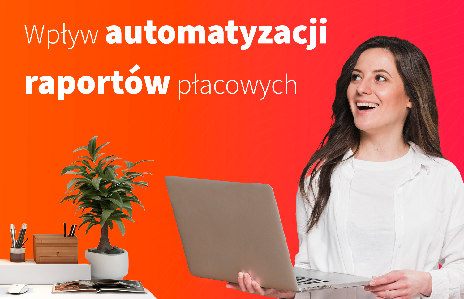 Wpływ automatyzacji raportów płacowych na pracownika i pracodawcę